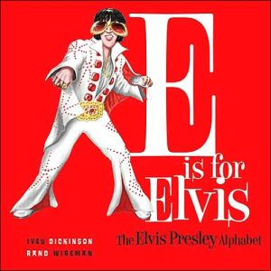 E is for Elvis: The Elvis Presley Alphabet book written by Jennie Ivey