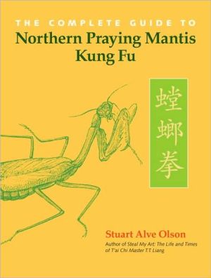 The Complete Guide to Northern Praying Mantis Kung Fu magazine reviews