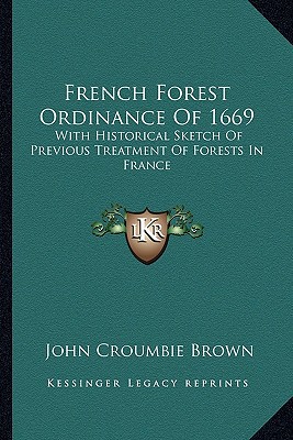 French Forest Ordinance of 1669 magazine reviews