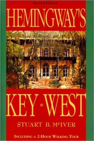 Hemingway's Key West book written by Stuart B. McIver