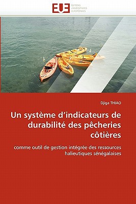 Un Systeme D'Indicateurs de Durabilite Des Pecheries Cotieres magazine reviews