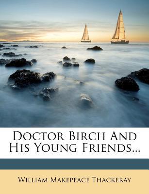 Doctor Birch and His Young Friends... magazine reviews
