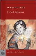 Scaramouche (Barnes & Noble Classics Series) book written by Rafael Sabatini