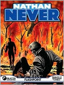 Nathan Never Vol. 3: Flashpoint: Nathan Never Vol. 3: Flashpoint book written by Michele Medda