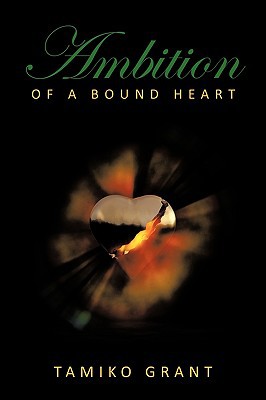 Ambition of a Bound Heart magazine reviews