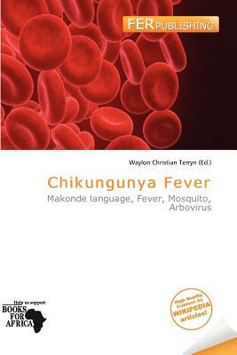 Chikungunya Fever magazine reviews