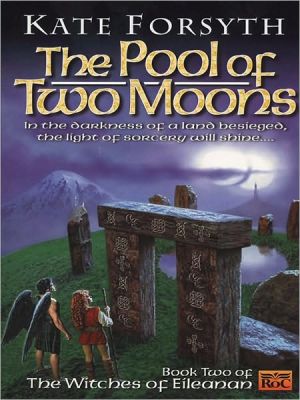 The Pool of Two Moons: Witches of Eileanen Book 2 magazine reviews
