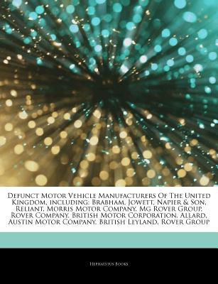 Articles on Defunct Motor Vehicle Manufacturers of the United Kingdom, Including magazine reviews