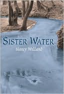Sister Water book written by Nancy Willard