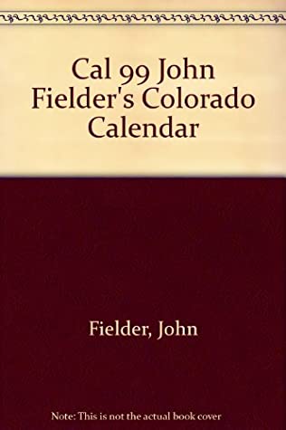 Cal 99 John Fielder's Colorado Calendar magazine reviews