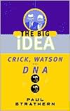 Crick, Watson and DNA book written by Paul Strathern