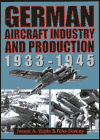 German Aircraft Industry and Production, 1933-45 book written by Ferenc A. Vajda, Peter G. Dancey