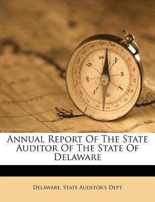 Annual Report of the State Auditor of the State of Delaware magazine reviews