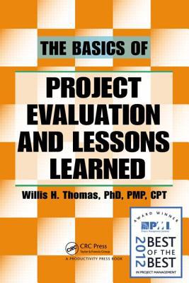 The Basics of Project Evaluation and Lessons Learned magazine reviews