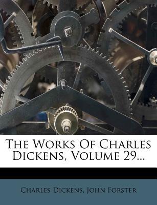The Works of Charles Dickens, Volume 29... magazine reviews