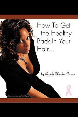 How to Get the Healthy Back in Your Hair magazine reviews