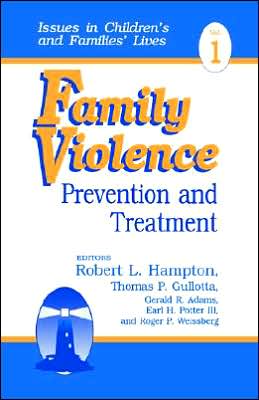 Family Violence: Prevention and Treatment, Vol. 1 book written by Gerald R. Adams
