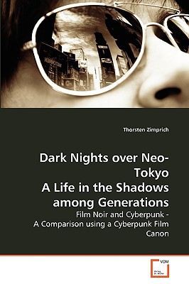 Dark Nights Over Neo-Tokyo a Life in the Shadows Among Generations magazine reviews