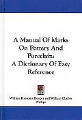 Manual of Marks on Pottery and Porcelain magazine reviews