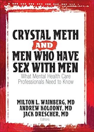 Crystal meth and men who have sex with men magazine reviews