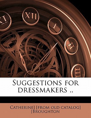 Suggestions for Dressmakers .. magazine reviews