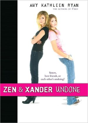 Zen & Xander Undone, Zen and Xander are sisters—truly, madly, deeply sisters, and this is their last summer together.
Zen is the good girl with a black belt in karate and a newfound penchant for kicking heads. Xander is a wild scientific genius with a self-destructive st, Zen & Xander Undone