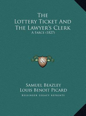 The Lottery Ticket and the Lawyer's Clerk the Lottery Ticket and the Lawyer's Clerk magazine reviews