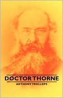 Doctor Thorne book written by Anthony Trollope