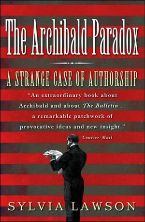 Archibald Paradox: A Strange Case of Authorship book written by Sylvia Lawson