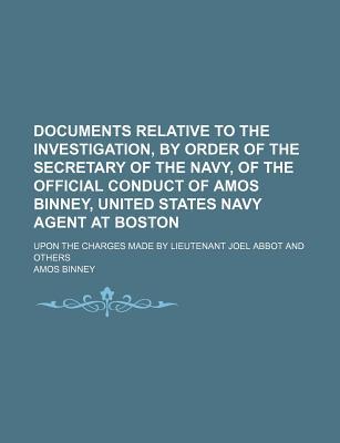 Documents Relative to the Investigation, by Order of the Secretary of the Navy, of the Official Cond magazine reviews