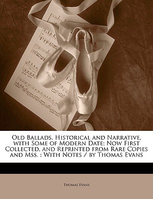 Old Ballads, Historical and Narrative, with Some of Modern Date magazine reviews