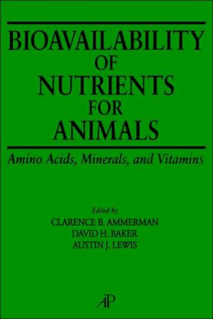 Biovailabilty of Nutrients book written by Clarence B. Ammerman