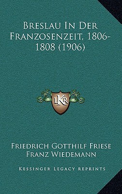 Breslau in Der Franzosenzeit, 1806-1808 magazine reviews