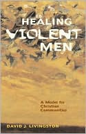 Healing Violent Men magazine reviews