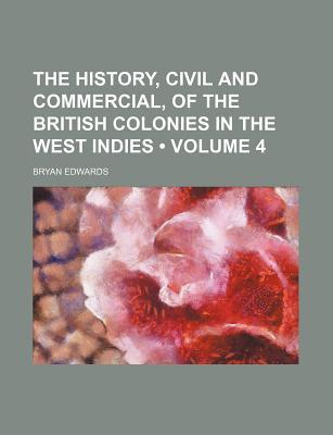 The History, Civil and Commercial, of the British Colonies in the West Indies magazine reviews