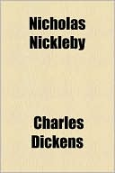 Nicholas Nickleby book written by Charles Dickens