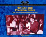 Sit-Ins and Freedom Rides: The Power of Nonviolent Resistance book written by Jake Miller