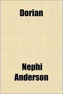 Dorian book written by Nephi Anderson