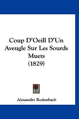 Coup D'Oeill D'Un Aveugle Sur Les Sourds Muets magazine reviews