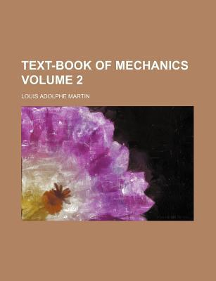 Text-Book of Mechanics Volume 2 magazine reviews
