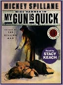 My Gun is Quick (Mike Hammer Series #2) book written by Mickey Spillane