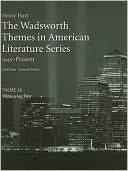 The Wadsworth Themes American Literature Series, 1945-Present, Theme 20: Witnessing War