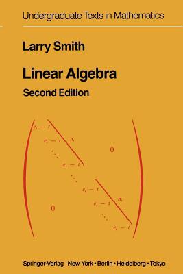 Linear Algebra written by Larry Smith