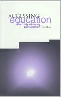 Accessing Education: Effectively Widening Participation book written by Penny Jane Burke
