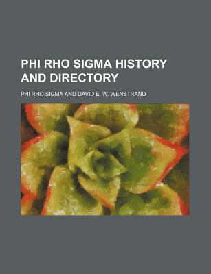 Phi Rho SIGMA History and Directory magazine reviews