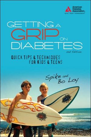 Getting a Grip on Diabetes book written by Spike Nasmyth Loy, Virginia Nasmyth Loy