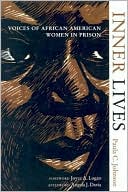 Inner Lives: Voices of African American Women In Prison book written by Paula C. Johnson