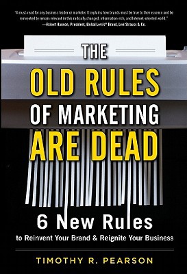 The Old Rules of Marketing Are Dead magazine reviews