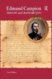 Edmund Campion: Memory and Transcription book written by Gerard Kilroy