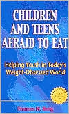 Children and teens afraid to eat magazine reviews